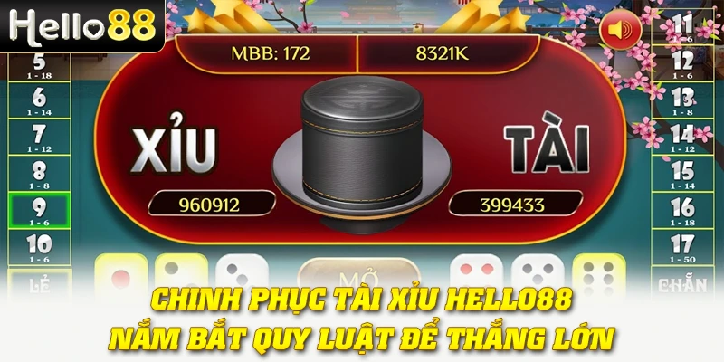Chinh phục Tài Xỉu Hello88 - Nắm bắt quy luật để thắng lớn