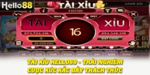 Tài Xỉu Hello88 - Trải Nghiệm Cược Xúc Xắc Đầy Thách Thức