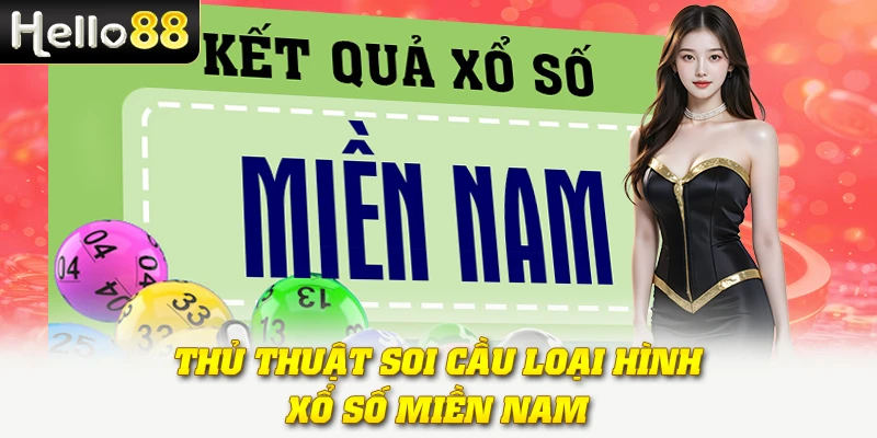 Thủ thuật soi cầu loại hình xổ số miền Nam