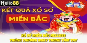 Xổ Số Miền Bắc Hello88 - Trúng Thưởng Ngay Trong Tầm Tay!
