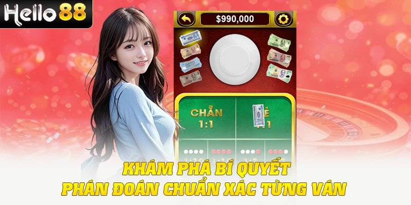 Khám phá bí quyết phán đoán chuẩn xác từng ván