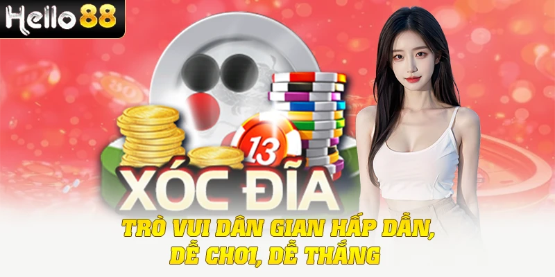 Mẹo Chơi Xóc Đĩa Tăng Tỷ Lệ Thắng Cực Cao Trong Năm 2025 2 Trò vui dân gian hấp dẫn, dễ chơi, dễ thắng